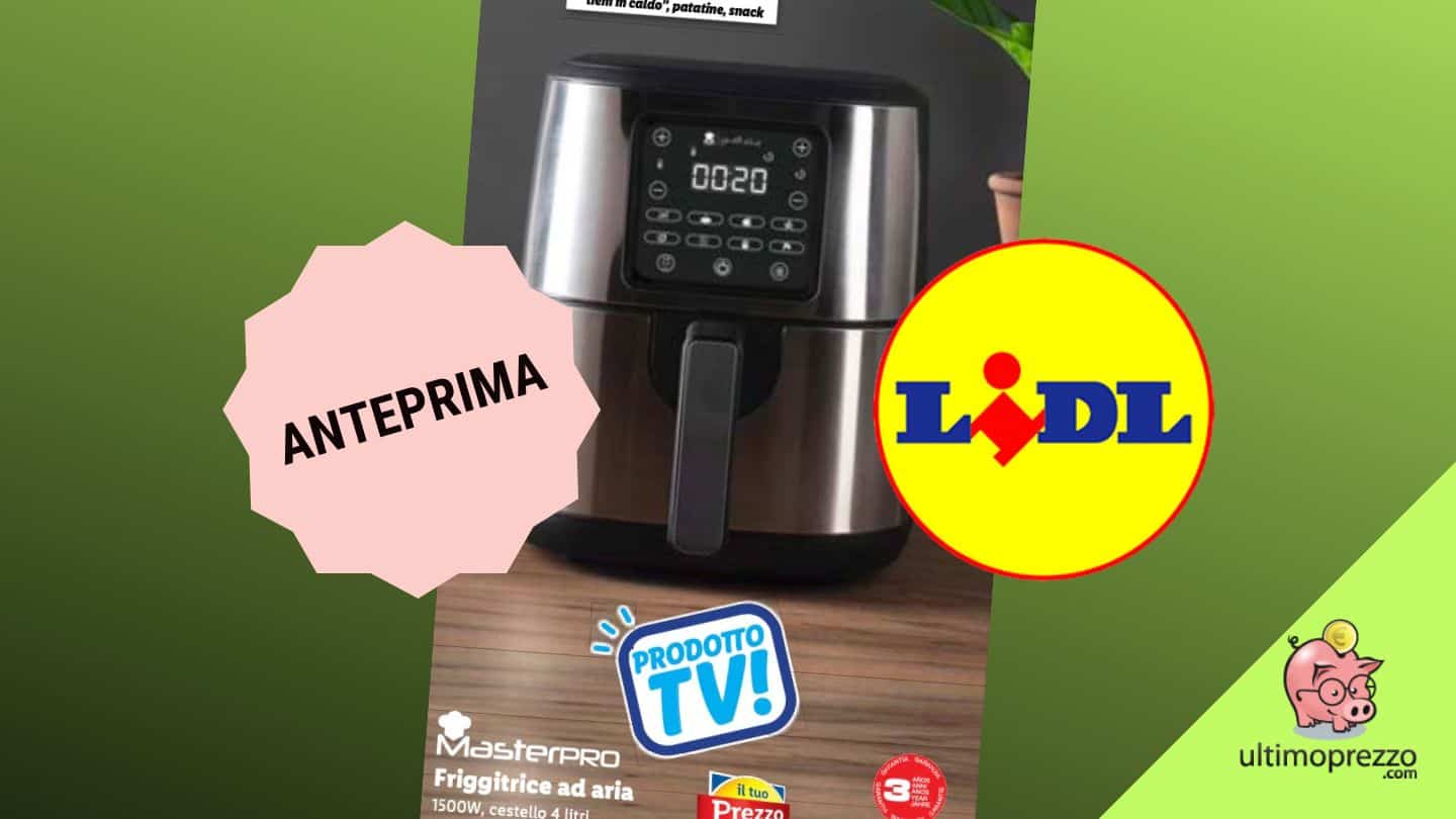 Offerte Friggitrice Ad Aria Lidl Rilancia La MasterPRO Scontata Nei