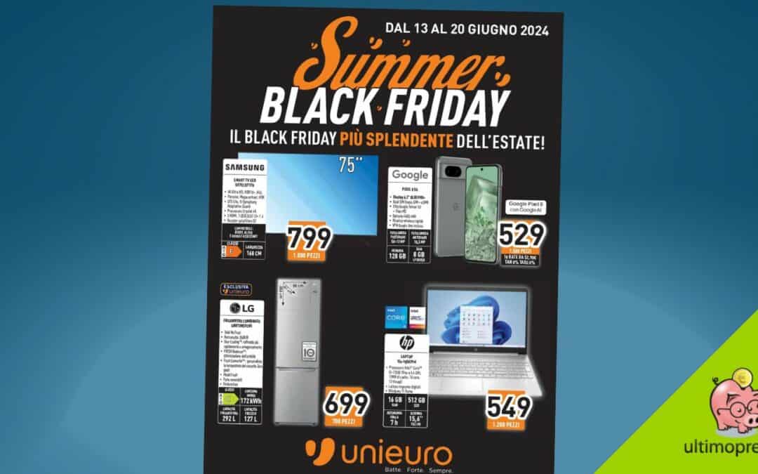 Black Friday Unieuro D Estate Dal 13 Giugno 2024 Una Settimana Di