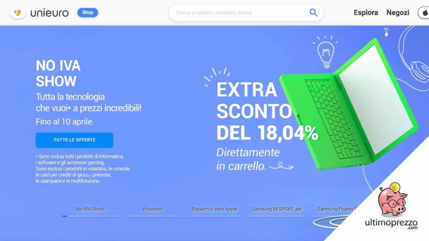 Unieuro NO IVA Show, Sconto 18,04% Extra Fino Al 10 Aprile 2022 ...