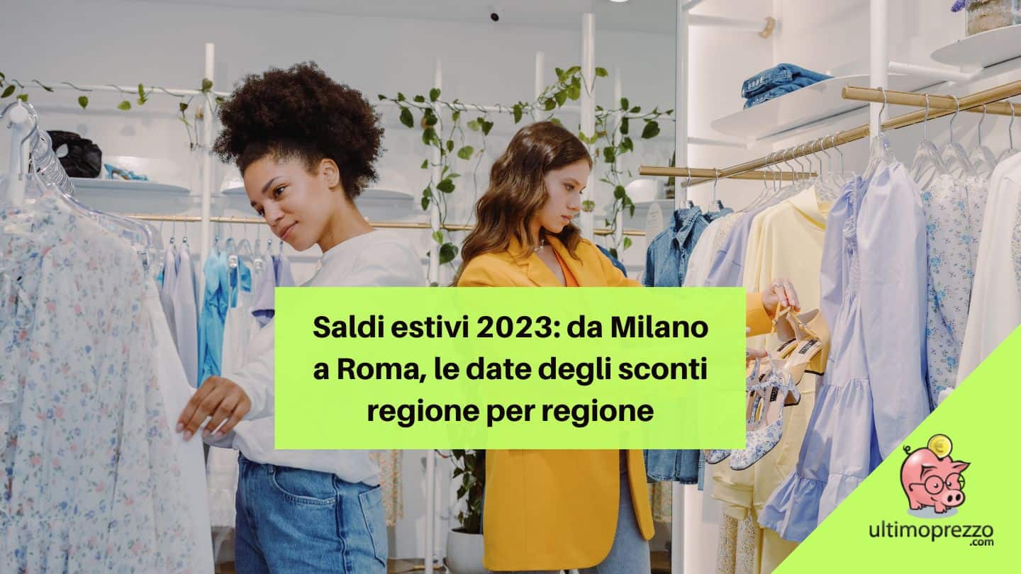 Saldi estivi 2023, quando acquistare a prezzi realmente scontati