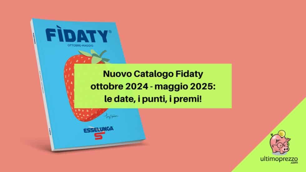 Nuovo catalogo Esselunga dal 7 ottobre 2024 (a maggio 2025) il PDF